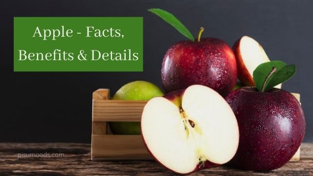 Apple - Facts, Benefits & Details [Stay Healthy] | Pisum Foods